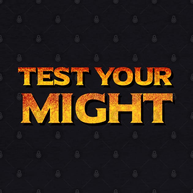 Test Your Might by DeathAnarchy
